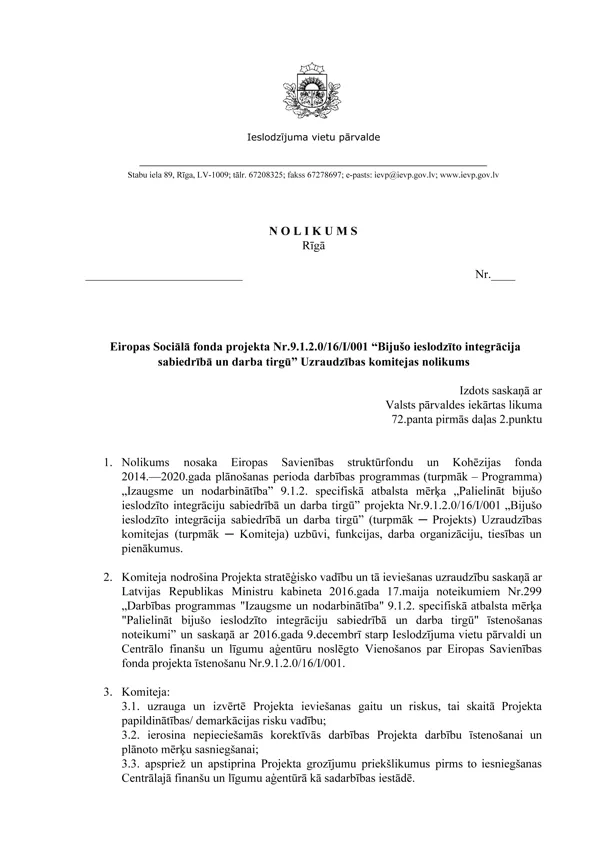 Eiropas Sociālā fonda projekta Nr.9.1.2.0/16/I/001 “Bijušo ieslodzīto integrācija sabiedrī